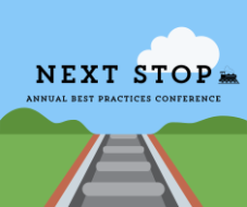 Image of train tracks with the words Next Stop Annual Best Practices Conference