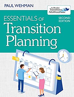 Book cover ofEssentials of Transition Planning, Second Edition, Edited by Paul Wehman, Ph.D.
